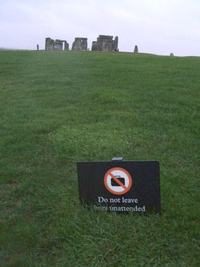 Funny sign at Stonehenge. Do not leave your luggage at Stonehenge.